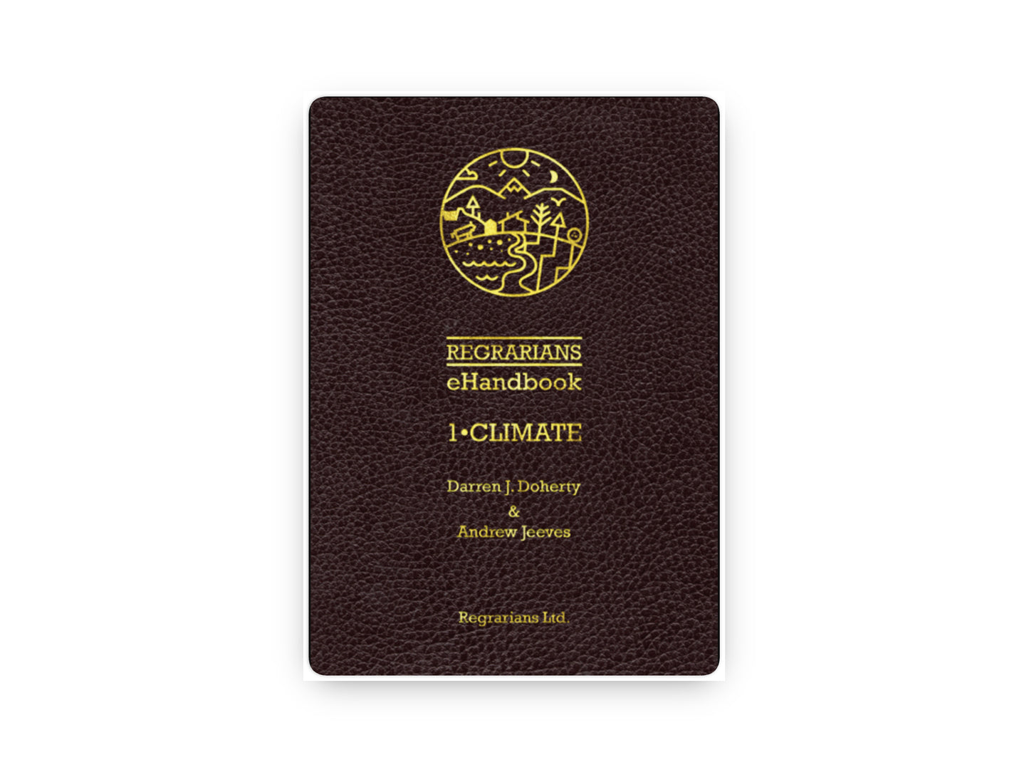 Regrarians Handbook Vol. 1 - Climate - Darren Doherty - version anglaise (PDF)