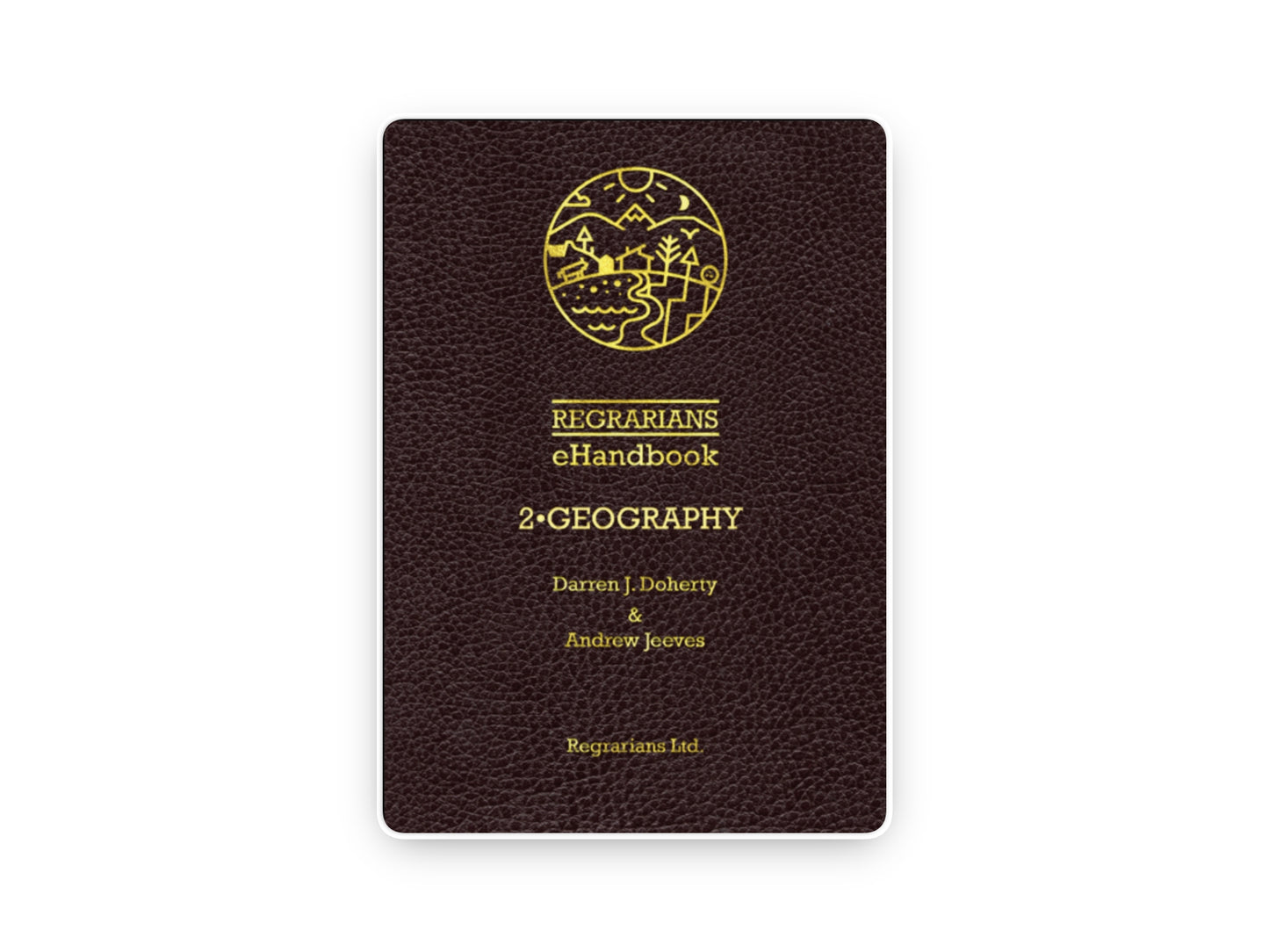 Regrarians Handbook Vol. 2 – Geography - Darren Doherty - version anglaise (PDF)
